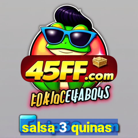 salsa 3 quinas